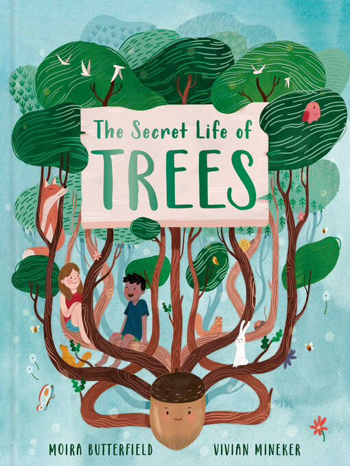 Title details for The Secret Life of Trees by Moira Butterfield - Available